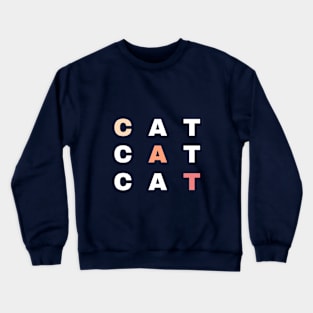 Cat Text - Typography Crewneck Sweatshirt